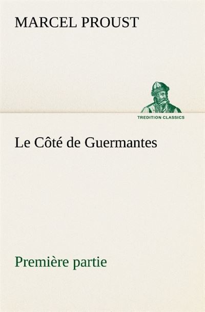 Le cote de guermantes premiere partie