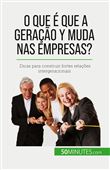 O que e que a geracao y muda nas empresas'