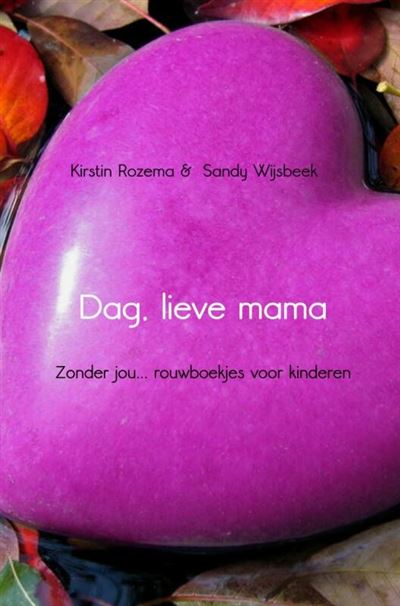 Dag, lieve mama