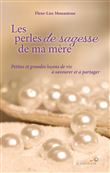 Les perles de sagesse de ma mère
