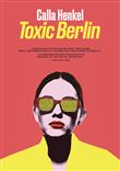 Toxic Berlin
