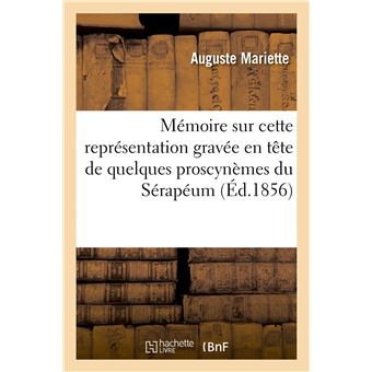 Mémoire sur cette représentation, gravée en tête de quelques proscynèmes du Sérapéum