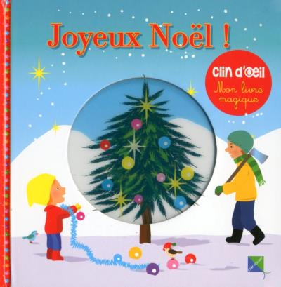 Joyeux Noël ! - Mon livre magique