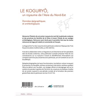 Le Koguryo, un royaume de l'Asie du Nord-Est