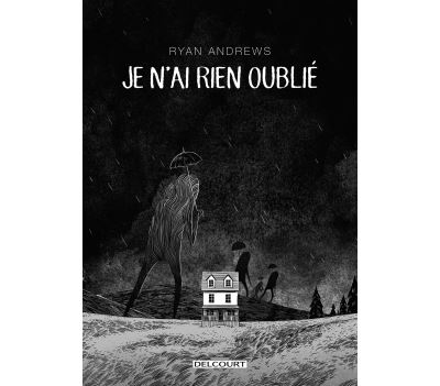 Je n'ai rien oublié