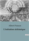 L'initiation alchimique