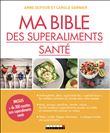 Ma bible des superaliments santé