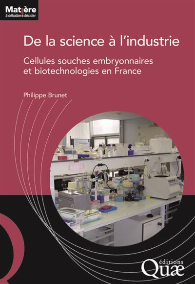 De la science à l'industrie - Philippe Brunet - broché