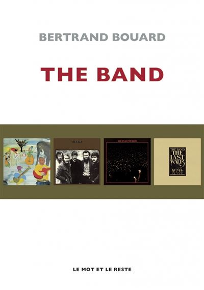 The Band - Bertrand Bouard - broché