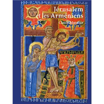 Jérusalem et les Arméniens