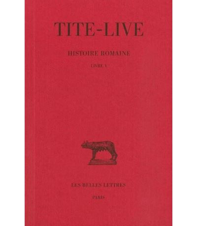 Histoire romaine. Tome V : Livre V -  Tite-Live - broché