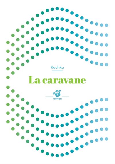La caravane (ne)