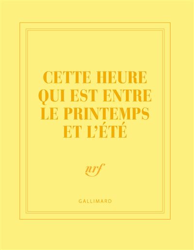 Carnet carre jaune cette heure qui est entre le printemps et l'ete