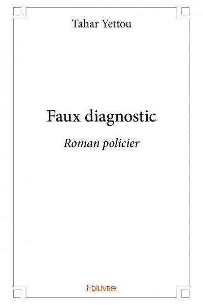 Faux diagnostic