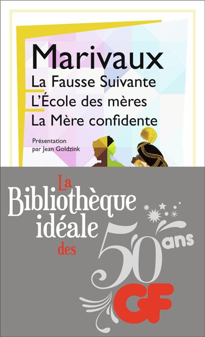 La fausse suivante. l'ecole des meres. la mere confidente - Pierre de Marivaux - (donnée non spécifiée)