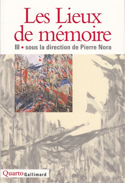 Les Lieux de mémoire (Tome 3)