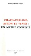 Chateaubriand, Byron et Venise: un mythe contesté