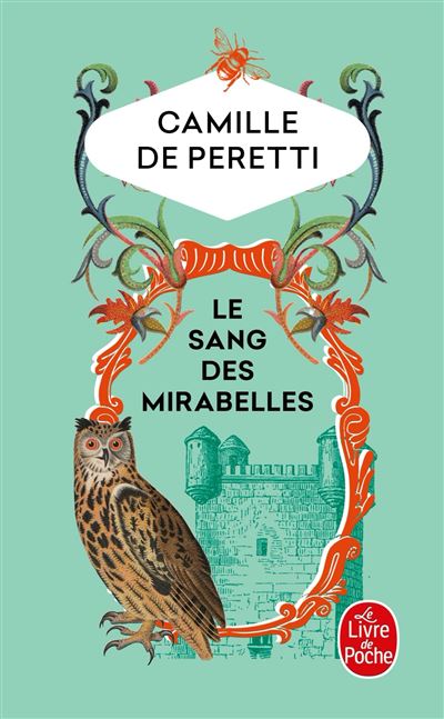 Le sang des Mirabelles - Camille de Peretti - Poche