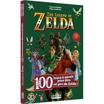 100 Trucs à savoir pour être un pro de Zelda!