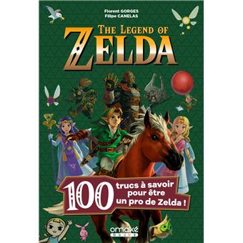 100 Trucs à savoir pour être un pro de Zelda!