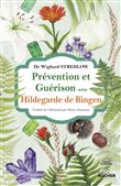 Prévention et guérison selon Hildegarde de Bingen