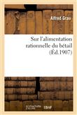 Sur l'alimentation rationnelle du bétail