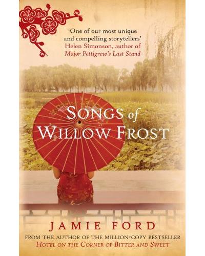 Songs of willow frost - Jamie Ford - Poche