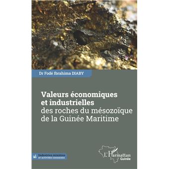 Valeurs économiques et industrielles des roches du mésozoïque de la Guinée