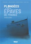 Plongées sur les épaves de France