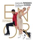 Gabriella Papadakis & Guillaume Cizeron - En or, Dédicacé par l’auteur