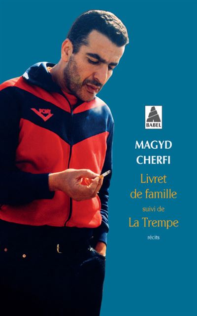 Livret de famille suivi de La Trempe