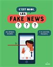 C'est quoi, les fake news ?