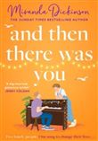 AND THEN THERE WAS YOU