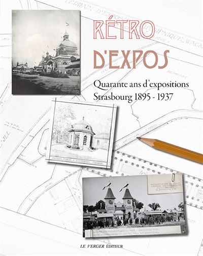 Retro d'expos quarante ans d'expositions strasbourg 1895-193