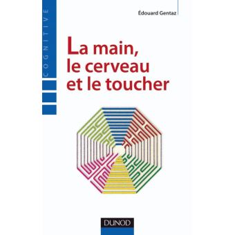 La main, le cerveau et le toucher - 1