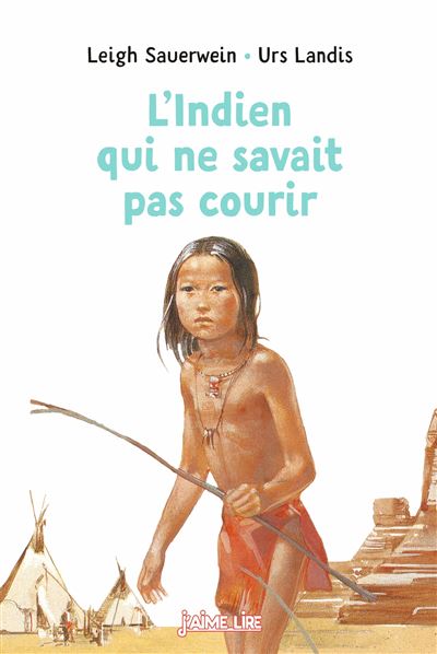 L'Indien qui ne savait pas courir - Urs Landis - Poche