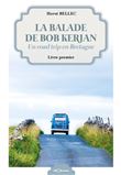 La balade de Bob Kerjan