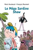 Le méga sardine show
