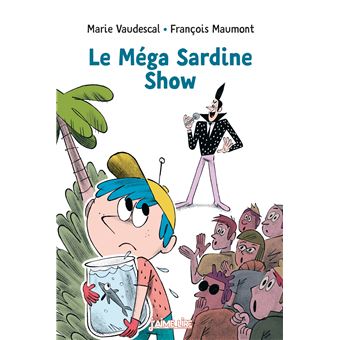 Le méga sardine show
