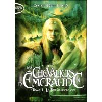 Les Chevaliers d'Emeraude T01 Le feu dans le ciel