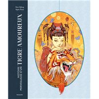Histoire merveilleuse d'un tigre amoureux