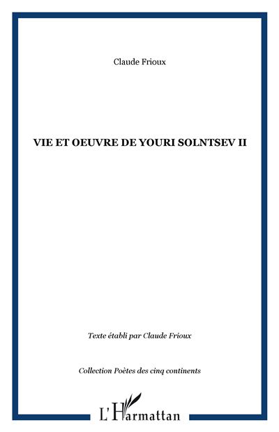 Vie et oeuvre de Youri Solntsev - Claude Frioux - broché