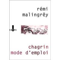 Chagrin mode d'emploi