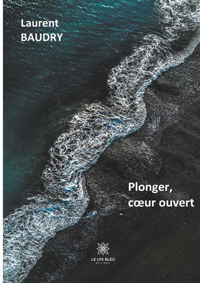 Plonger, coeur ouvert