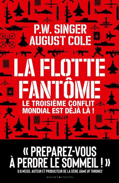 La Flotte Fantôme Le troisième conflit mondial est déjà là ! - broché -  P.W. Singer, August Cole, David Fauquemberg - Achat Livre ou ebook | fnac