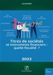 Titres de sociétés et instruments financiers : Quelle fiscalité ?