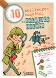 Les 10 meilleures enquêtes de Sherlock Holmes