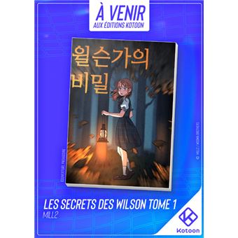 Les Secrets des Wilson - tome 1