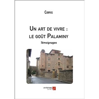 Un art de vivre : le goût Palaminy