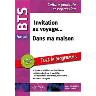 BTS Français. Culture générale et expression. Invitation au voyage... Dans ma maison